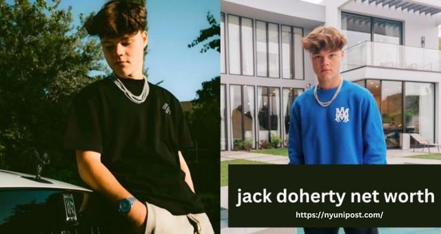 Jack Doherty Net Worth 2024 